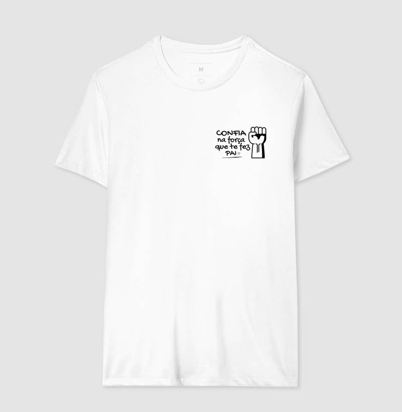Camiseta Pai - Confia na Força