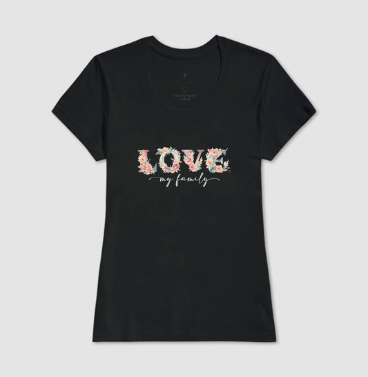 Camiseta Floral Love My Family