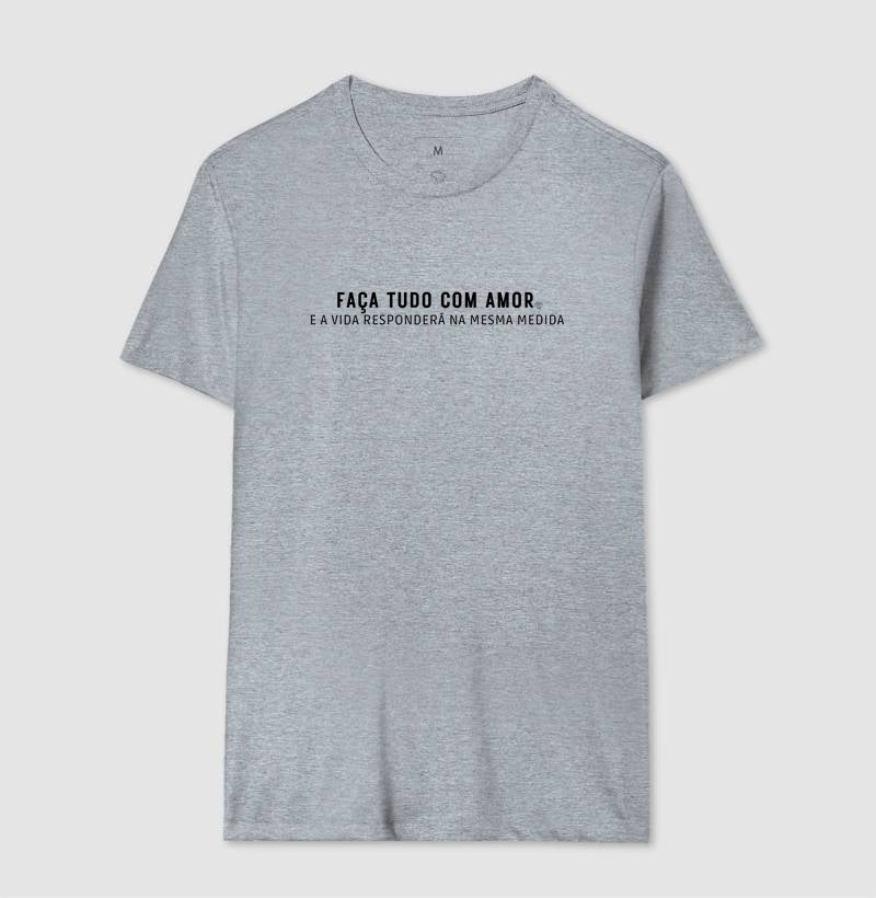Camiseta - Faça tudo com amor