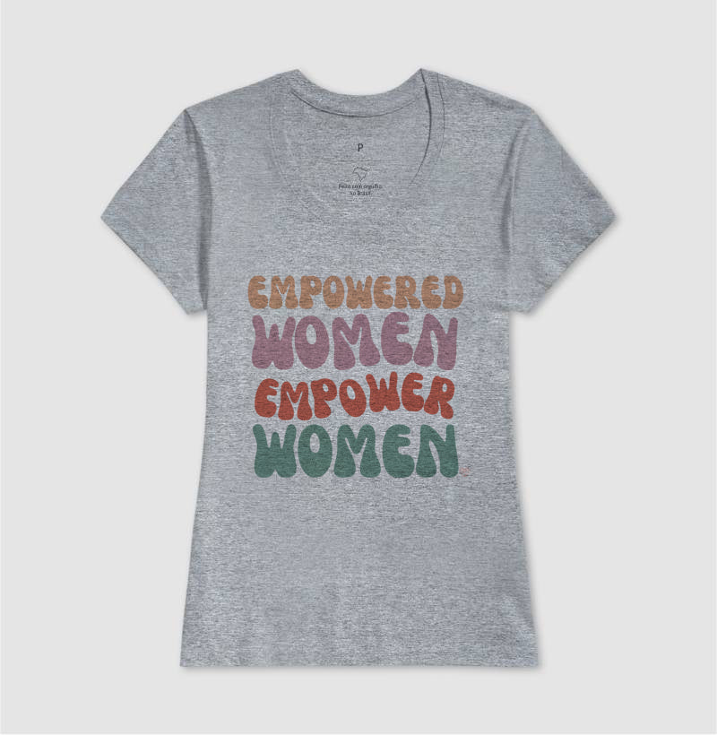 Camiseta Mãe - Empowered