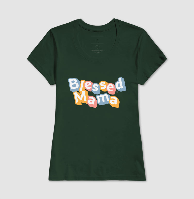 Camiseta Mãe - Blessed Mama