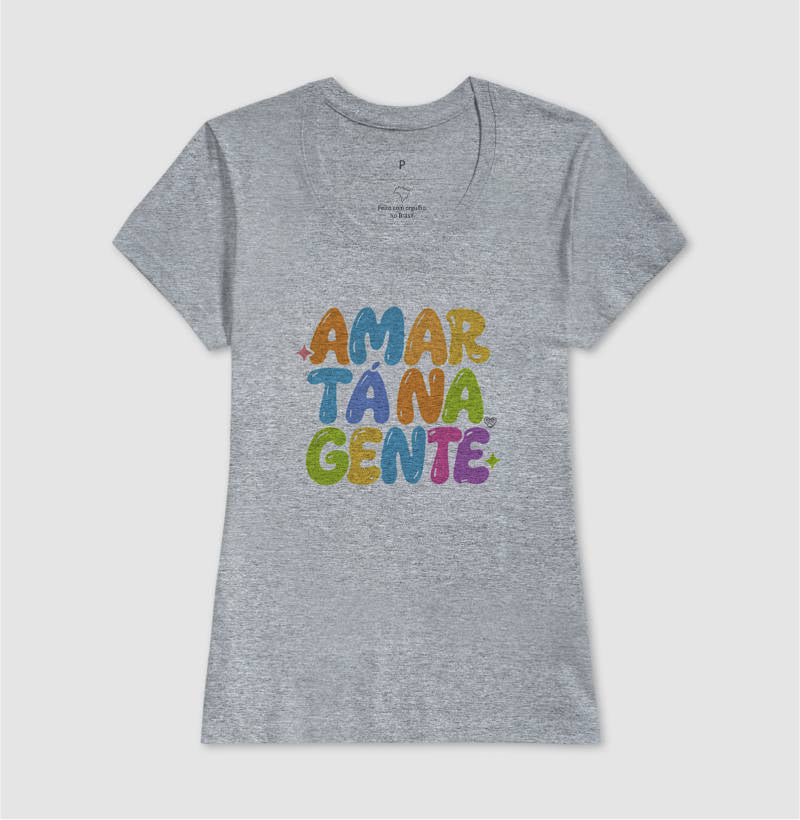 Camiseta Família - Amar tá na Gente