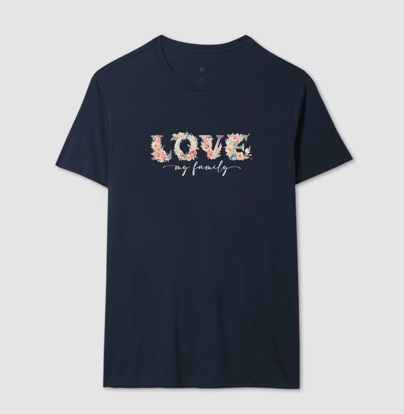 Camiseta - Floral Love My Family