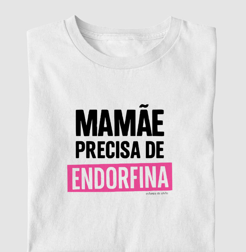 Camiseta Mãe - Endorfina
