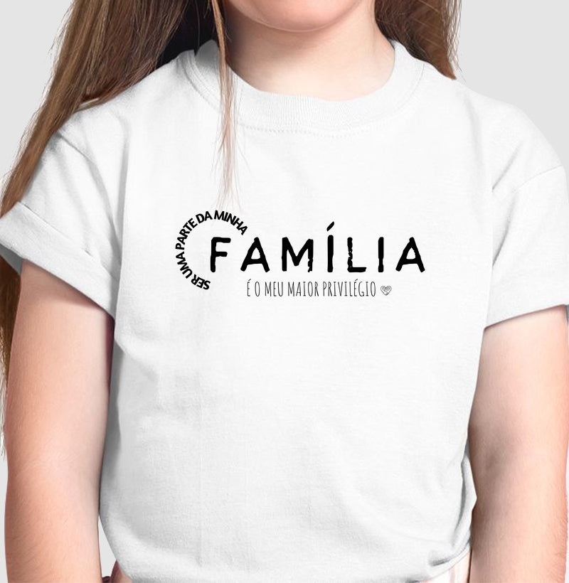 Camiseta Infantil - Família maior Privelégio