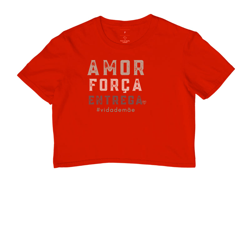 Camiseta Mãe - Amor, Força e entrega