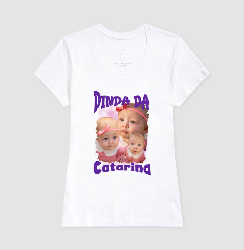 Camiseta Bootleg Personalizada Dinda(o) - com fotos