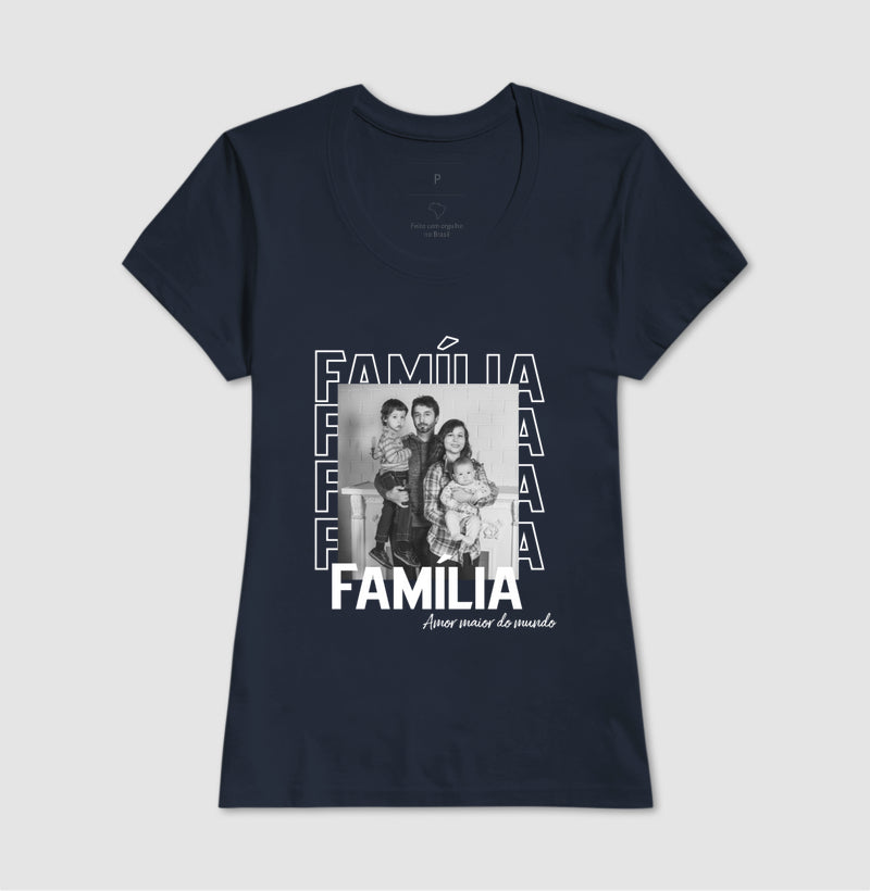Camiseta Personalizada Família Amor maior do mundo