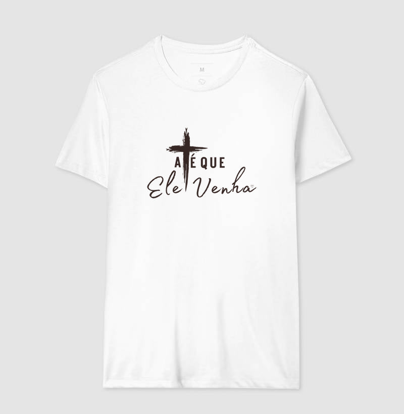 Camiseta - até que ele venha