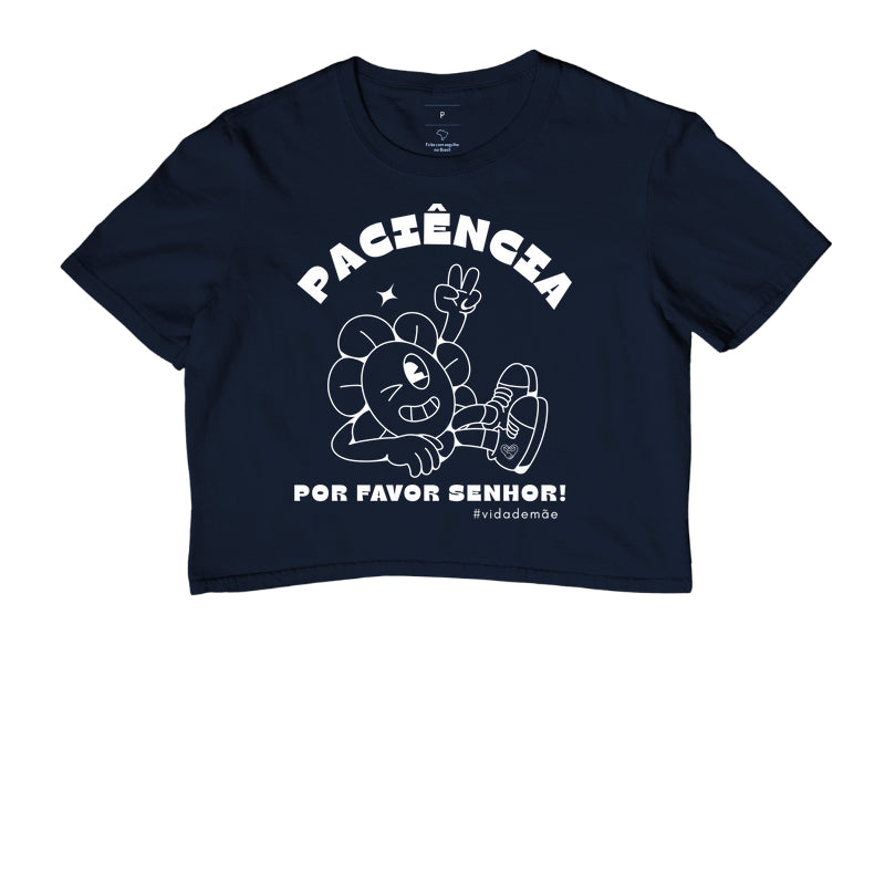 Cropped Mãe - Paciência por favor