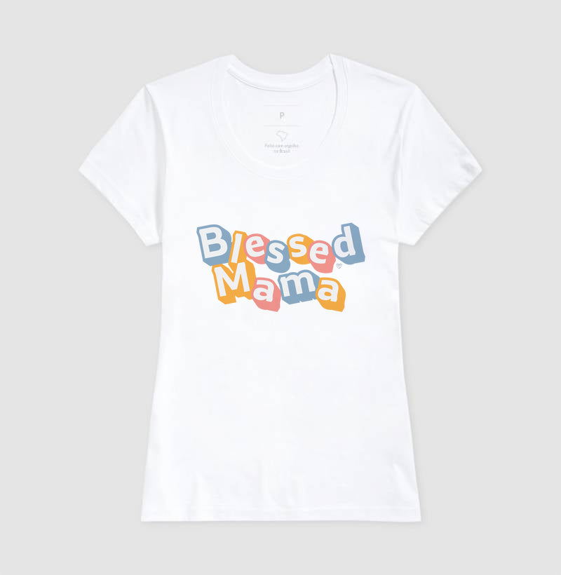 Camiseta Mãe - Blessed Mama
