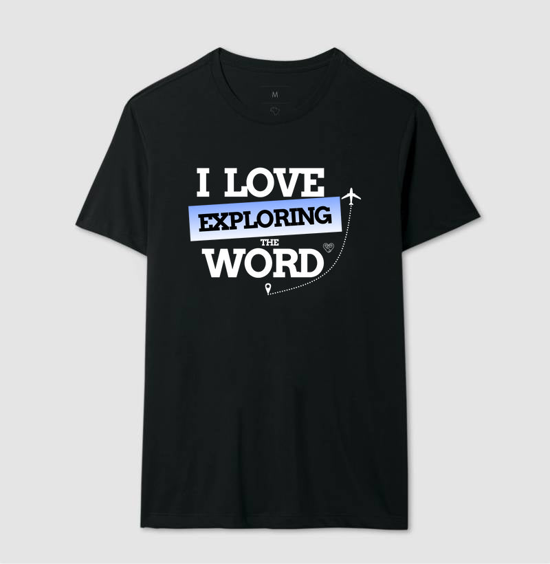 Camiseta - I Love Explored The Word