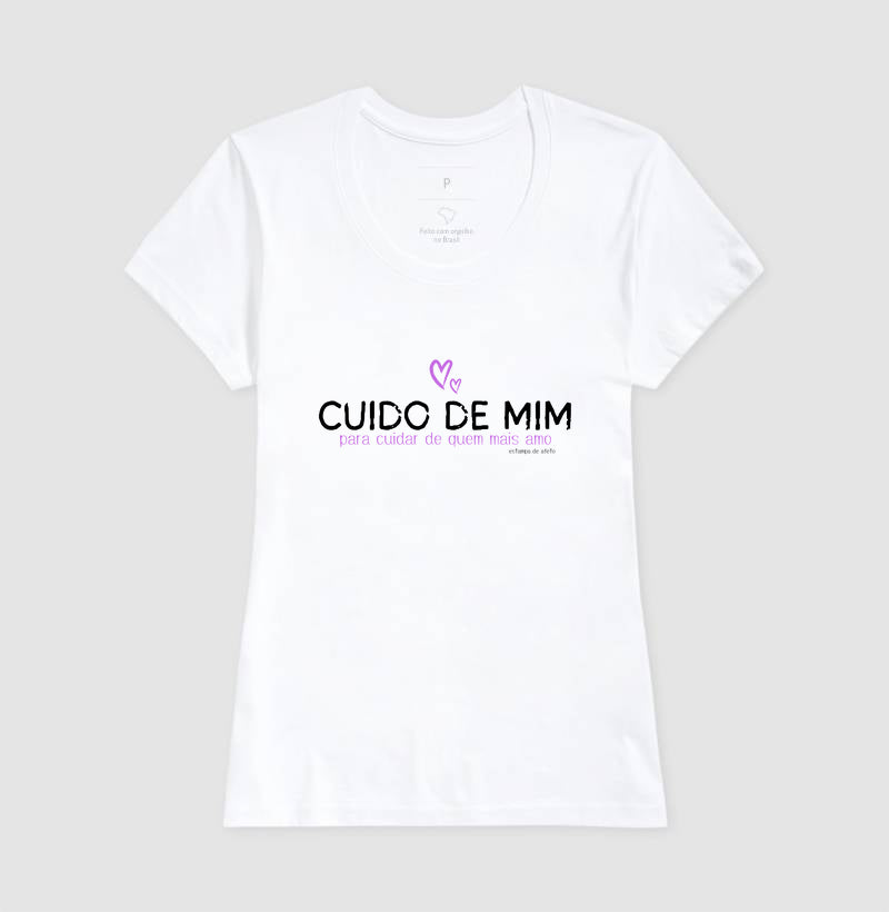 Camiseta Mãe - Cuido de Mim