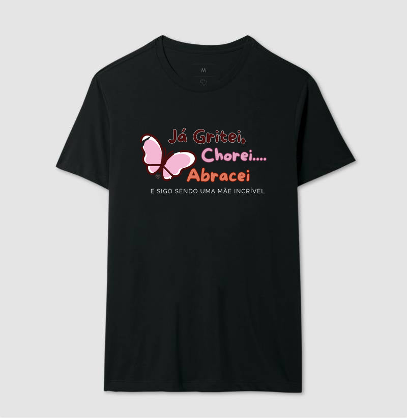 Camiseta Mãe - Continua sendo incrível