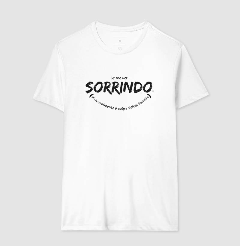 Camiseta - Se me ver sorrindo