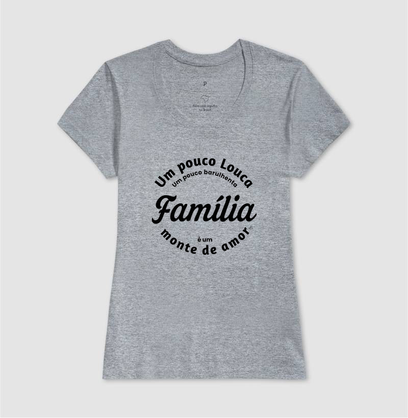 Camiseta Família - Um monte de amor