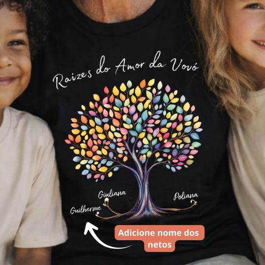 Camiseta Personalizada Raízes do amor da vovó