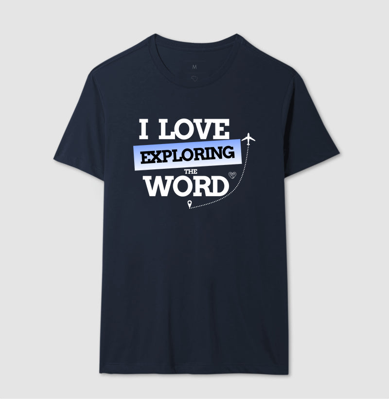 Camiseta - I Love Explored The Word