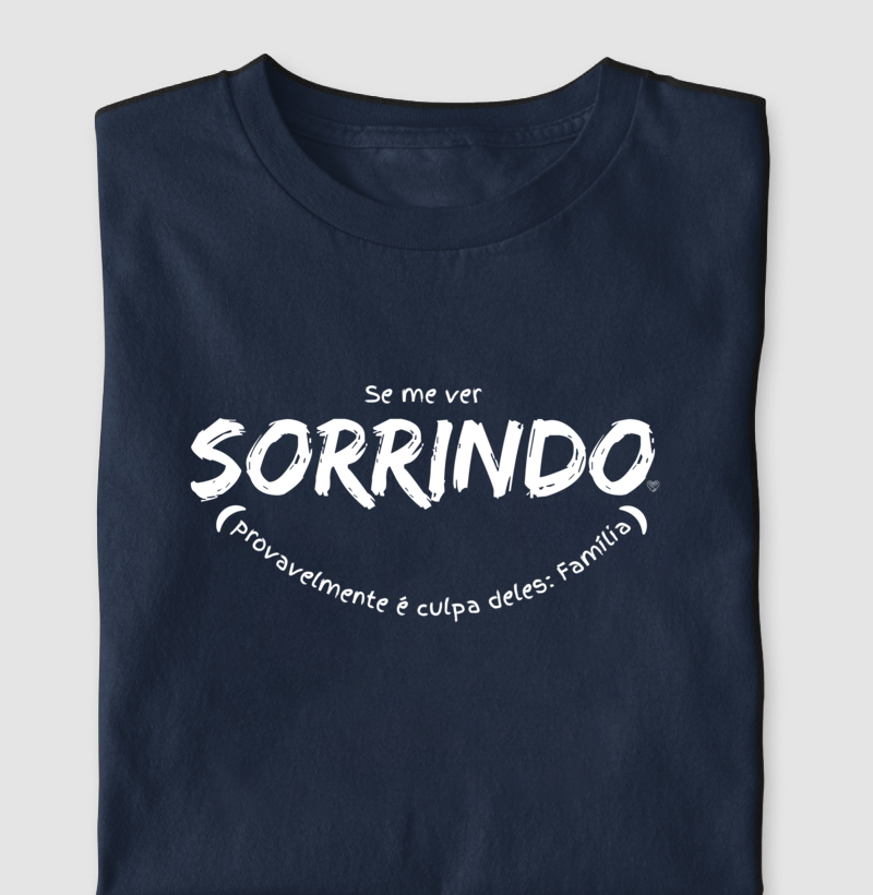 Camiseta Infantil - Se me ver sorrindo