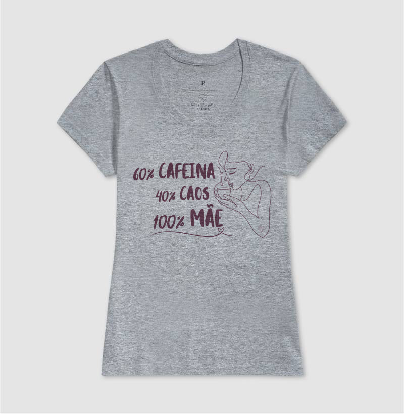 Camiseta Mãe - 100% Mãe