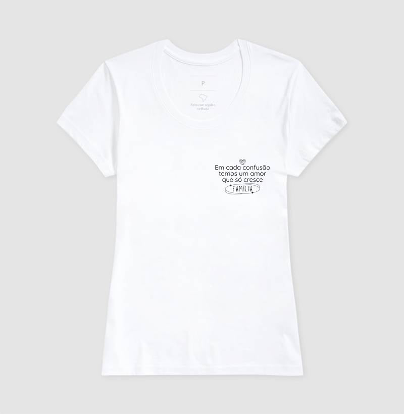 Camiseta Família - Confusão e amor que só cresce