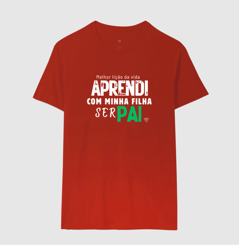 Camiseta Pai - Aprendi com minha filha
