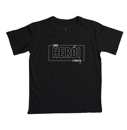 Camiseta Infantil O meu Herói e o meu Pai