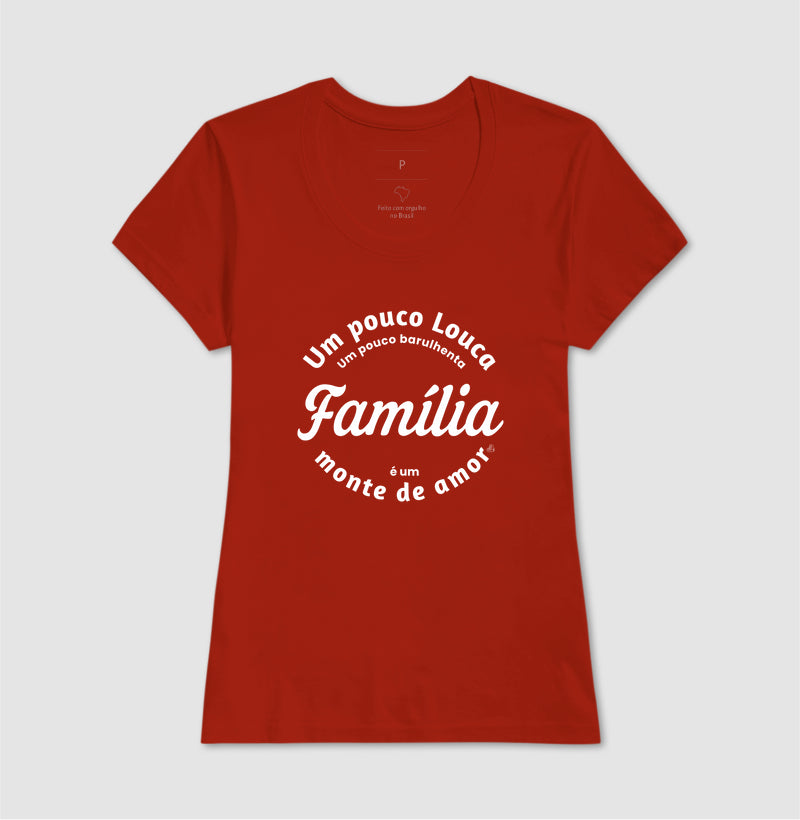 Camiseta Família - Um monte de amor
