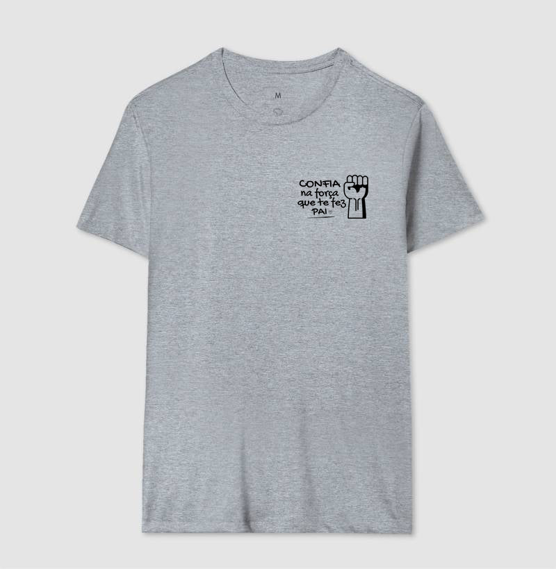 Camiseta Pai - Confia na Força