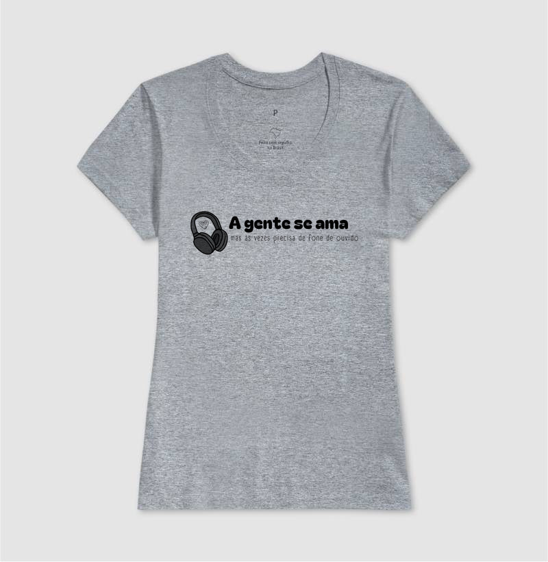 Camiseta - A gente se ama