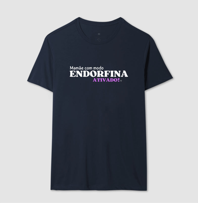Camiseta Mãe - Modo endorfina Ativado