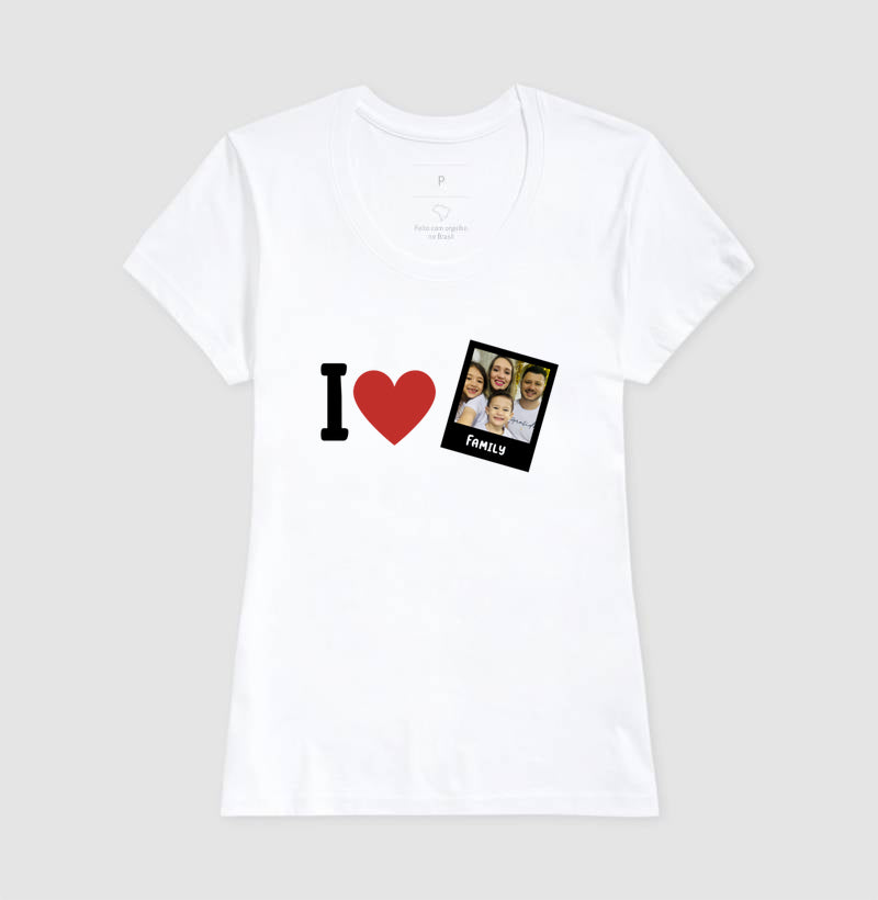 Camiseta Familia - I Love + Foto Retrô