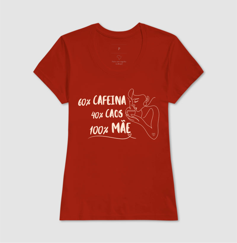 Camiseta Mãe - 100% Mãe
