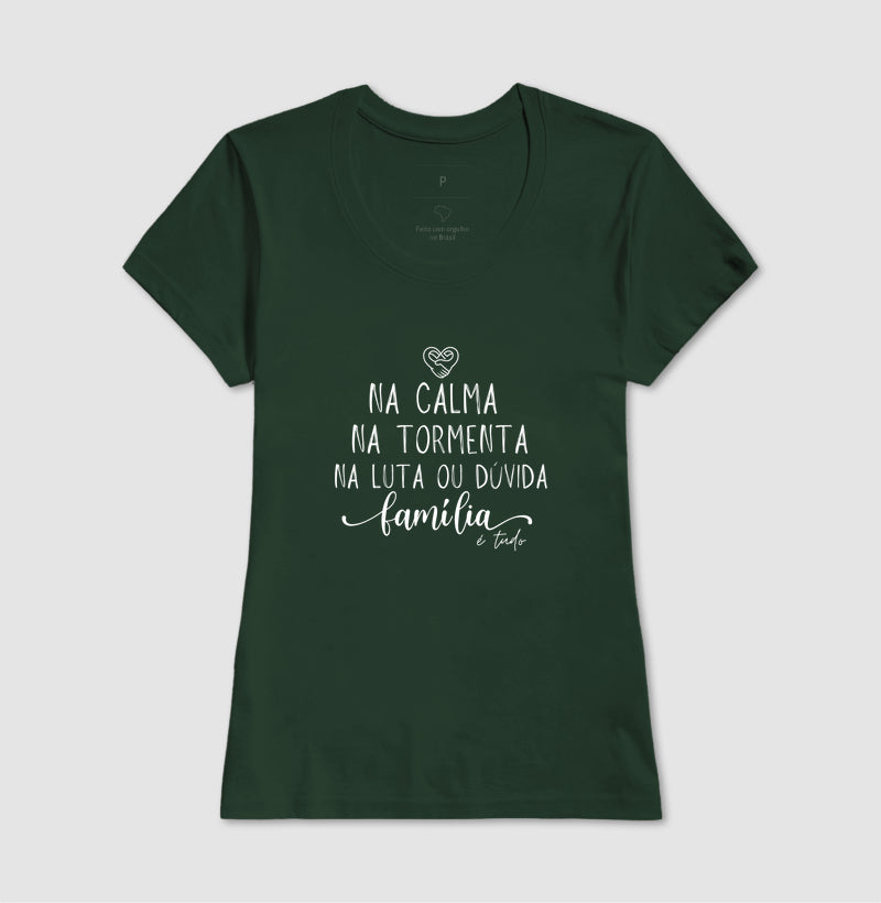 Camiseta Família - Calma,paz e tormenta