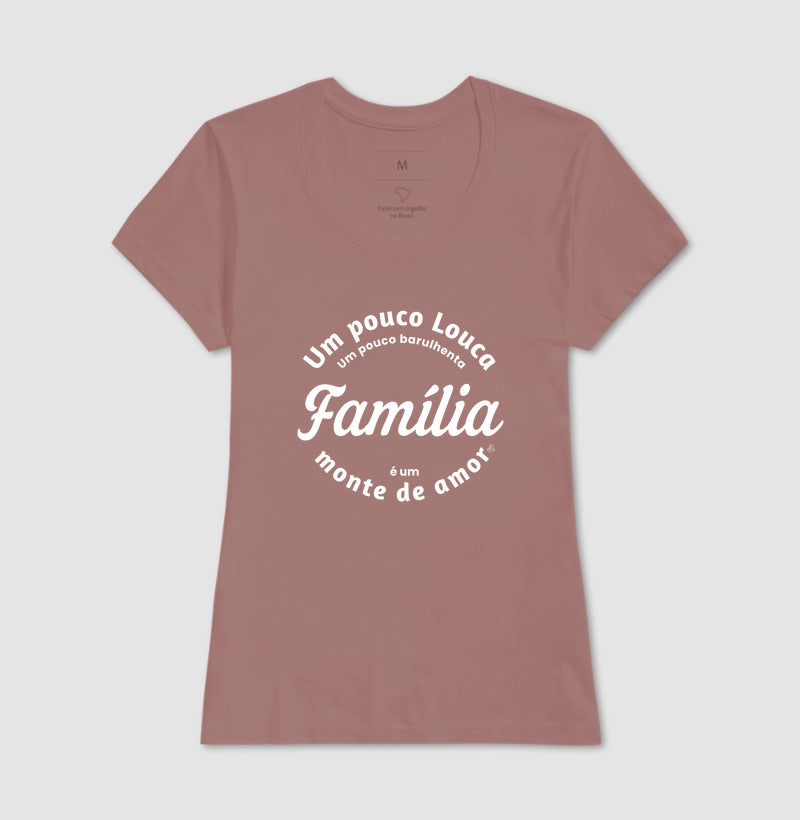 Camiseta Família - Um monte de amor