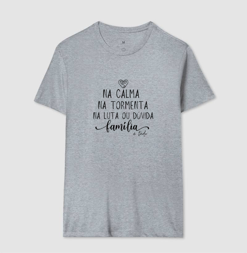 Camiseta Família - Calma,paz e tormenta