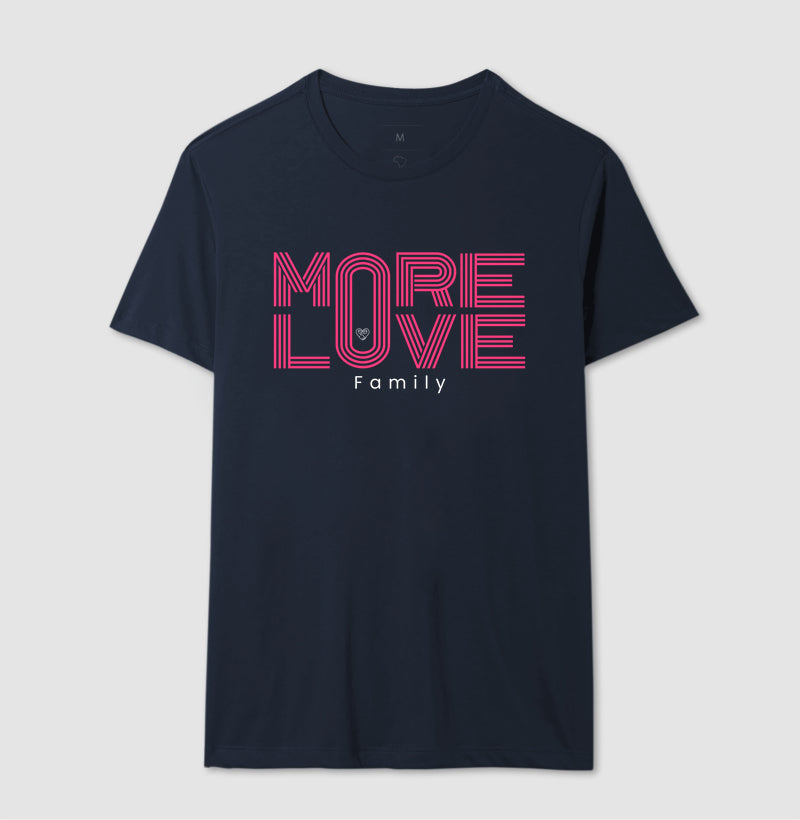 Camiseta Família More Love Family