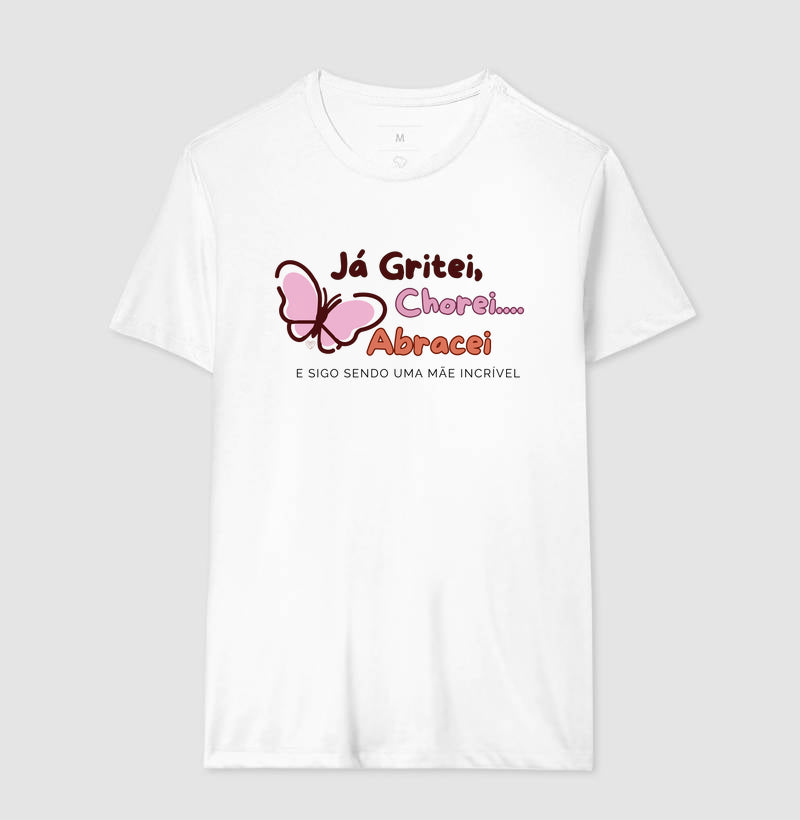 Camiseta Mãe - Continua sendo incrível