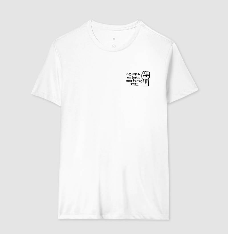 Camiseta - Força que te fez Pai