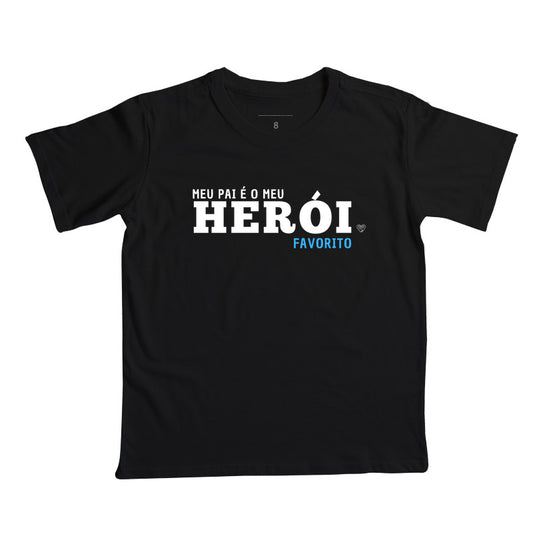 Camiseta infantil Meu Pai meu Heroí Favorito