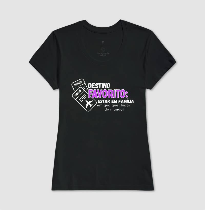 Camiseta - Família, Destino Favorito