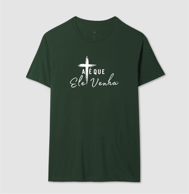 Camiseta Até que ele venha