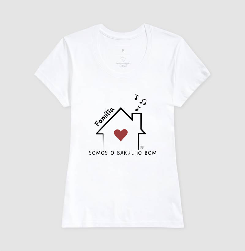Camiseta Família - Somos o barulho bom