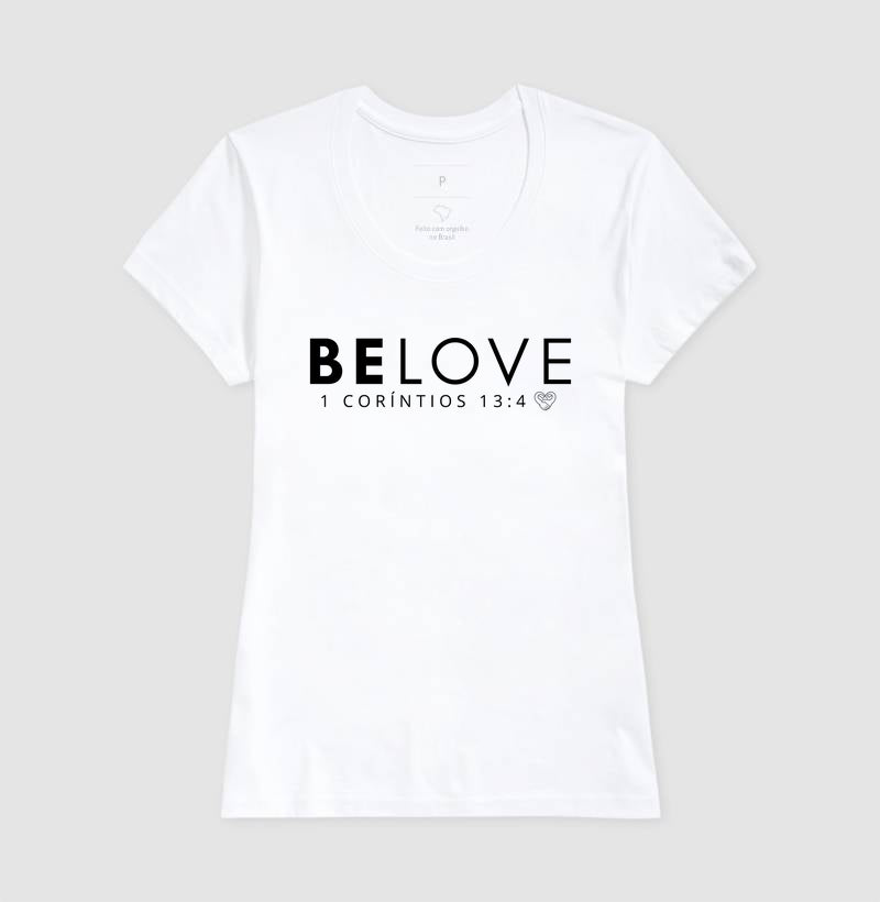 Camiseta Família - Be love
