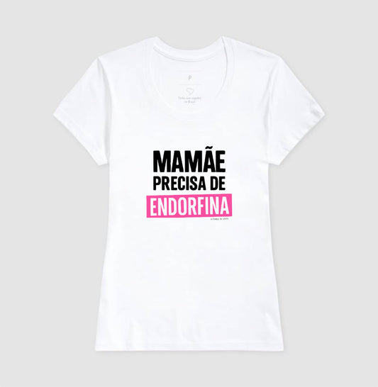 Camiseta Mãe - Endorfina