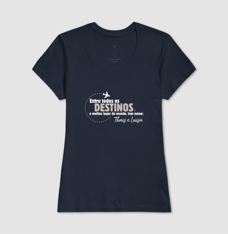 Camiseta - Entre todos os Destinos
