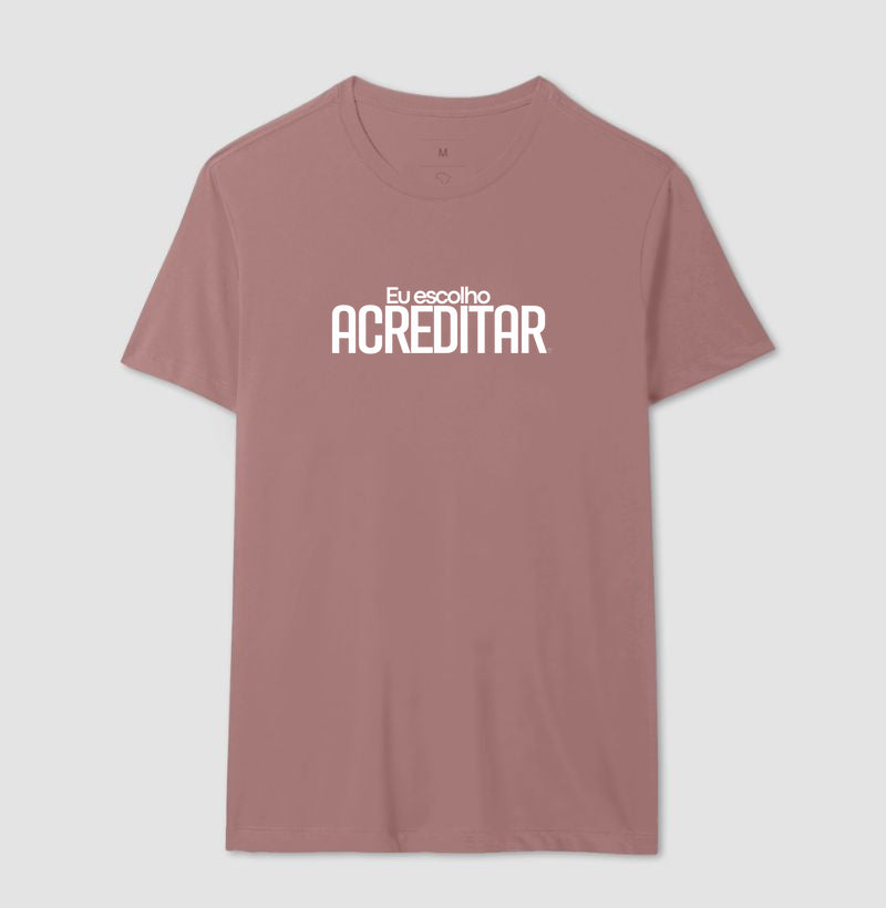 Camiseta Personaliza - eu escolho acreditar