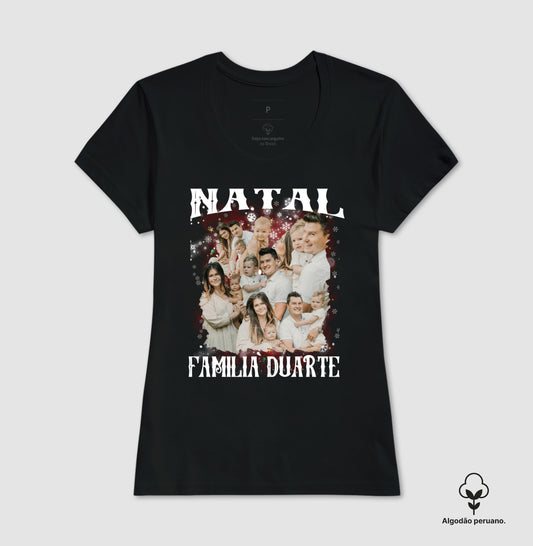 Camiseta Bootleg Personalizada Nossa Família Natal (Algodão Peruano)