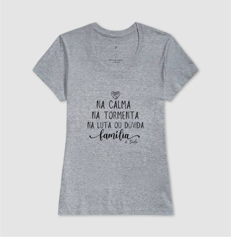 Camiseta Família - Calma,paz e tormenta