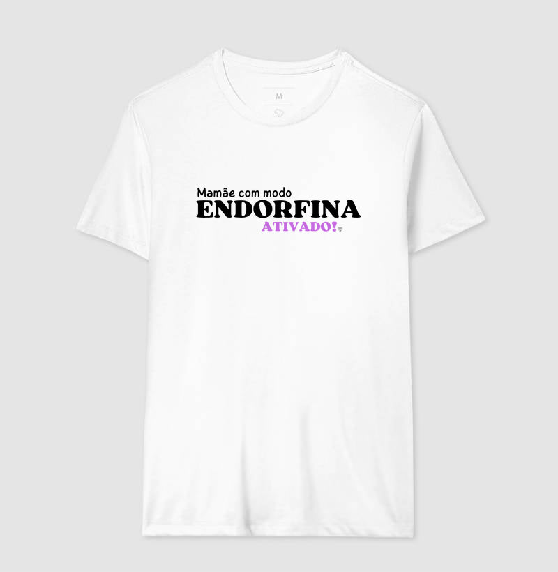 Camiseta Mãe - Modo endorfina Ativado